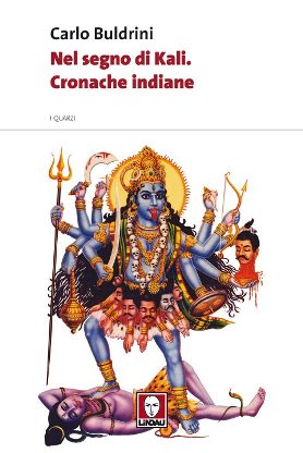 Nel segno di Kali. Cronache indiane