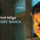 La tigre bianca di Aravind Adiga